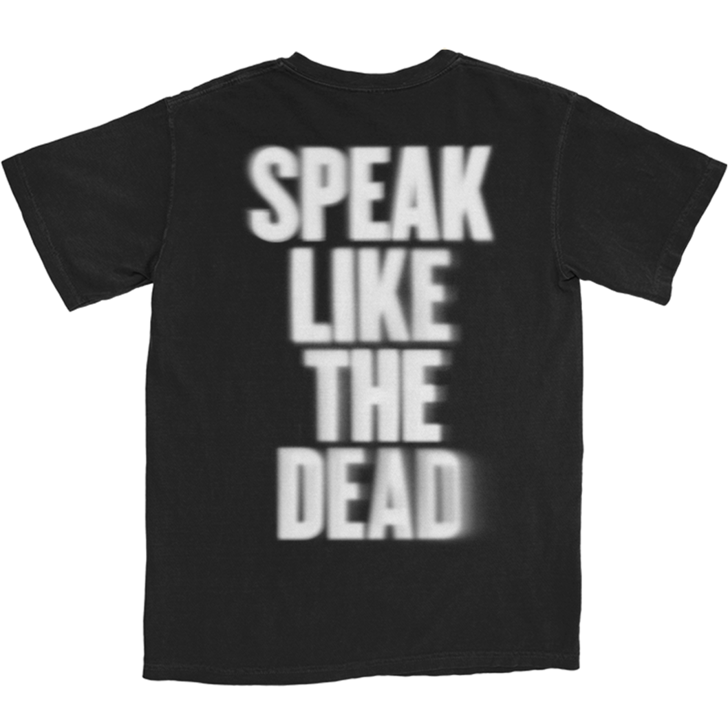 Speak Like the Dead Tee
